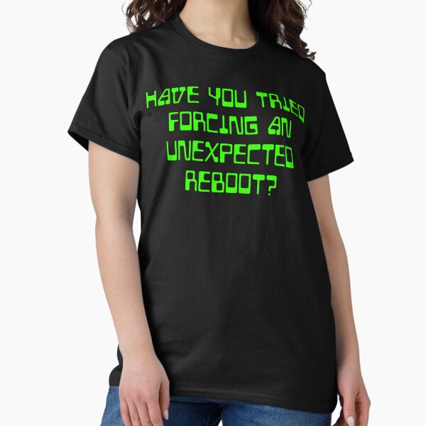Item preview, Have you tried forcing an unexpected reboot? designed and sold by Irreverent Designs.