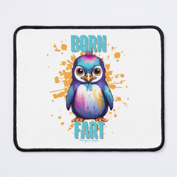 Item preview, Born to Fart Penguin Style designed and sold by pUNKnown.