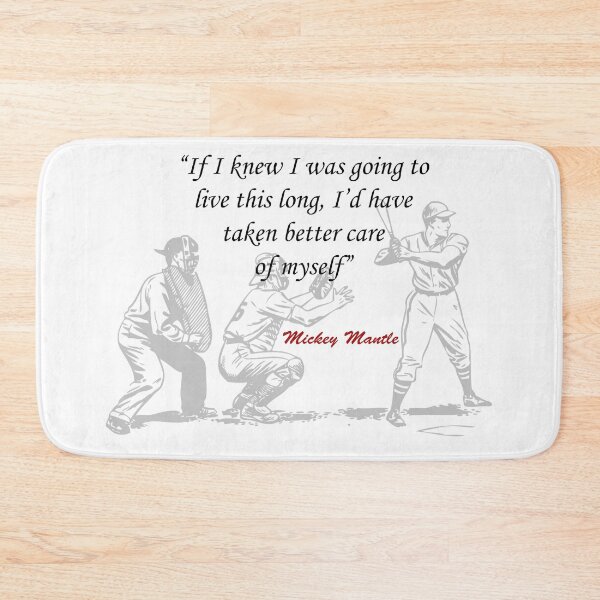 Item preview, Mickey Mantle Quote On Living A Long Life designed and sold by My Photo Shop.
