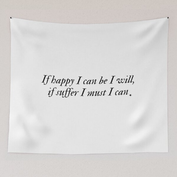 Item preview, "If happy I can be I will, if suffer I must I can" Inspirational Literature Book quote Absalom, Absalom! William Faulkner  designed and sold by Lemon-y-Shark.
