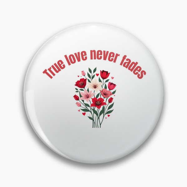 Item preview, True love never fade designed and sold by Pawprintgallary.