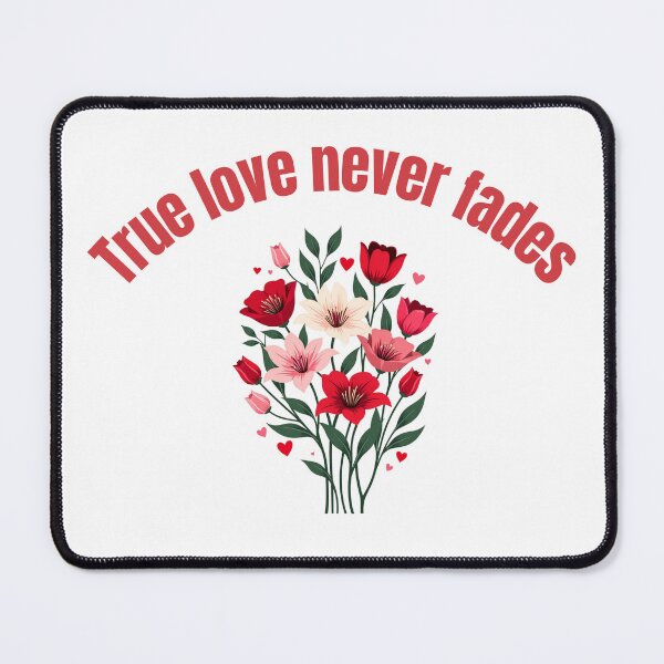 Item preview, True love never fade designed and sold by Pawprintgallary.