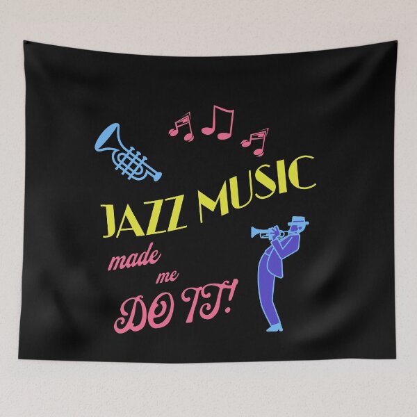 Item preview, Jazz Music Made Me Do It designed and sold by NordicBadger.