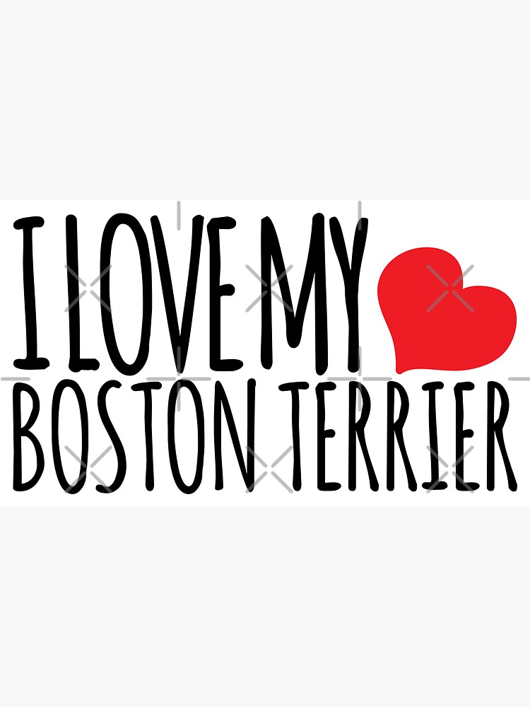 Thumbnail 3 of 3, Magnet, I LOVE MY BOSTON TERRIER designed and sold by K9ish.