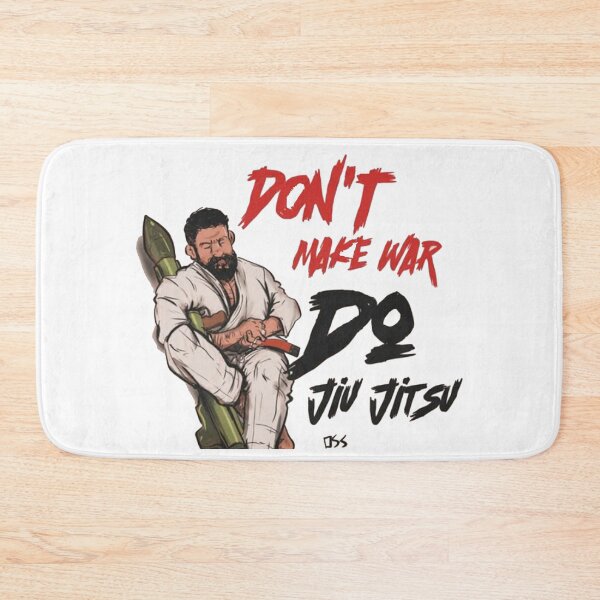 Item preview, Don't Make War Do Jiu Jitsu designed and sold by CLC54.