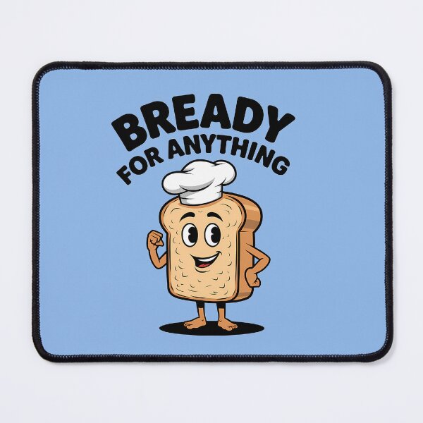 Item preview, Bready for Anything designed and sold by Orca Chuckle Studios.