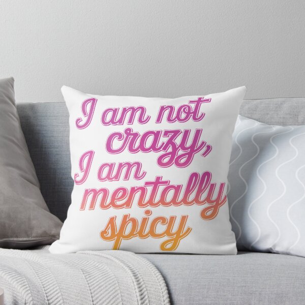 Item preview, I am not crazy mentally spicy funny memes designed and sold by Newhyperion.