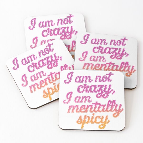 Item preview, I am not crazy mentally spicy funny memes designed and sold by Newhyperion.
