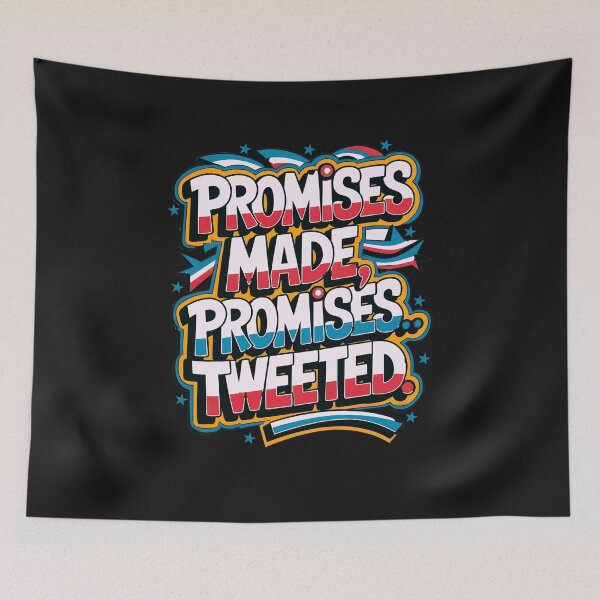 Item preview, Promises Made, Promises Tweeted:  Because Actions Are Overrated designed and sold by elynne9.