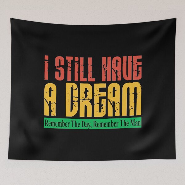 Item preview, I Still Have A Dream Remember The day, Remember The Man - Black History Month  designed and sold by Smix Pixels.