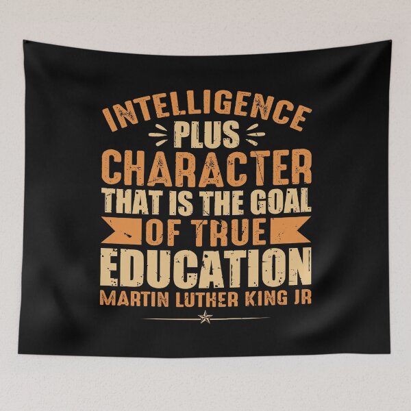 Item preview, Intelligence Plus Character That Is The Goal Of True Education Martin Luther King Jr - Black History Month  designed and sold by Smix Pixels.