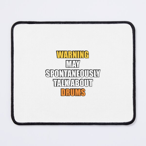 Item preview, May spontaneously talk about Drums designed and sold by Inspirationmotivation.