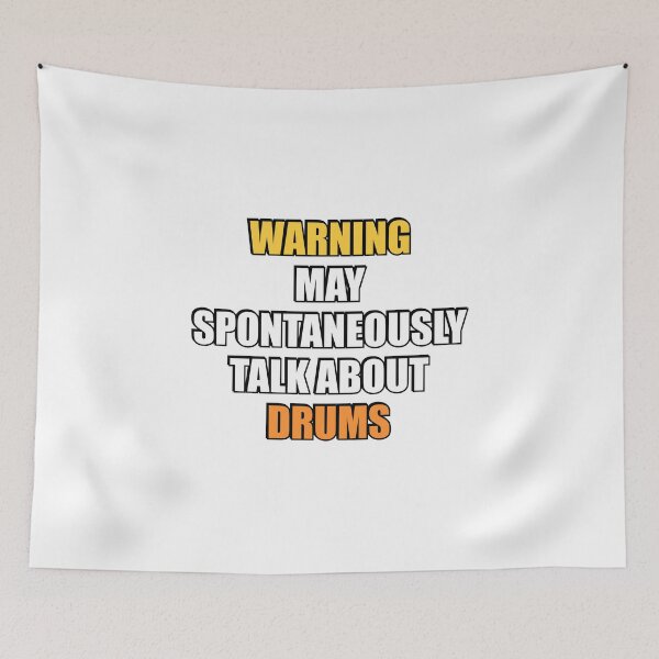 Item preview, May spontaneously talk about Drums designed and sold by Inspirationmotivation.