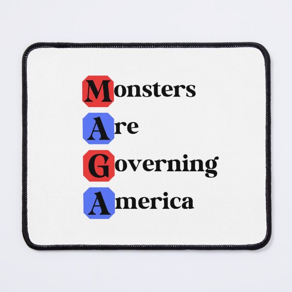 Item preview, Monsters Are Governing America designed and sold by Travelslightly.