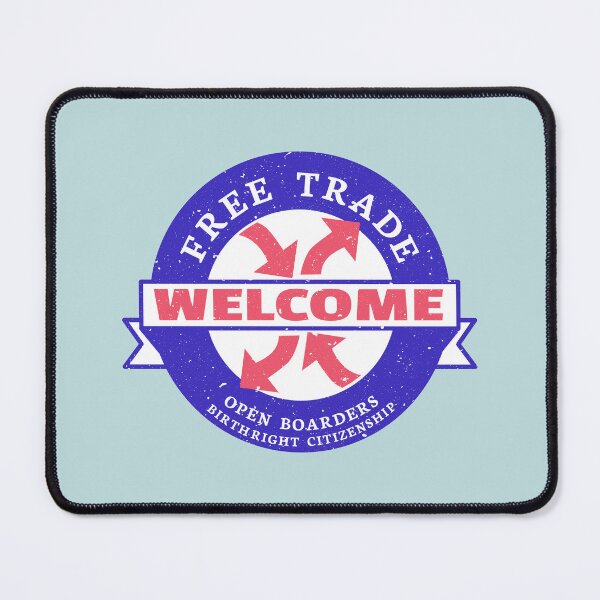 Item preview, Free trade open borders birthright citizenship designed and sold by Pollylitical.