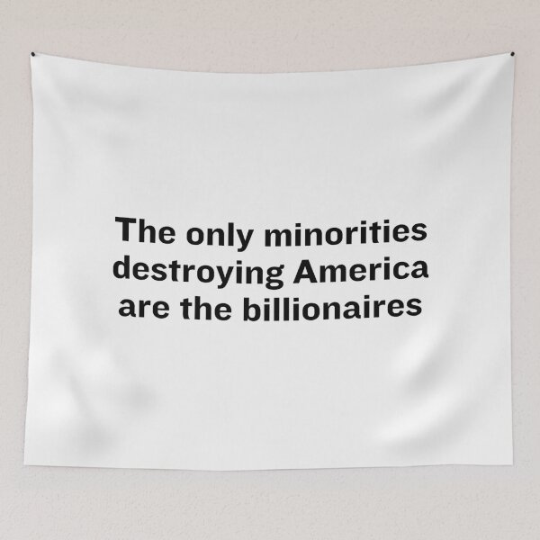 Item preview, The only minorities destroying america are the billionaires designed and sold by Travelslightly.