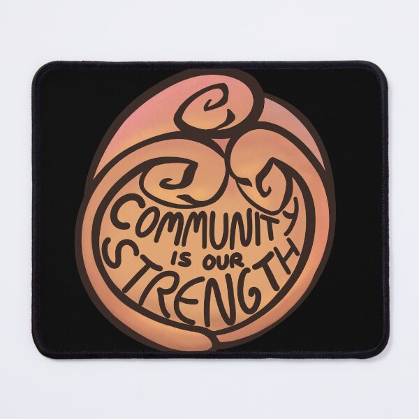 Item preview, Community is Our Strength designed and sold by AKA-Wally.