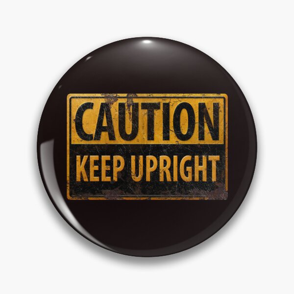 Item preview, Caution Keep Upright - Danger Metal Look Sign - Upside-down Nerd designed and sold by 26-Characters.