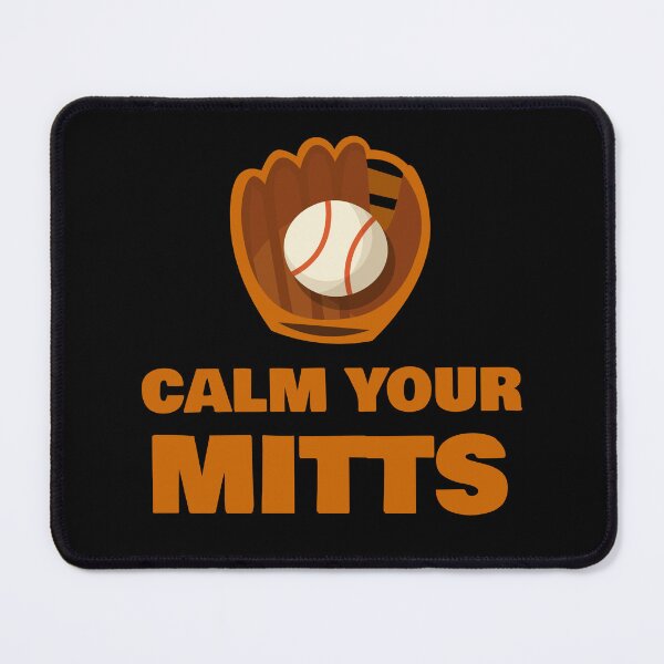 Item preview, Calm Your Mitts designed and sold by 87-Aesthetics.