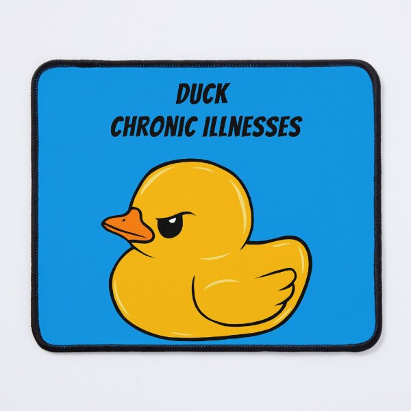 Item preview, Duck Chronic Illnesses (Yellow) designed and sold by CaitlynConnor.