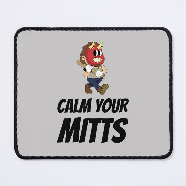 Item preview, Calm Your Mitts designed and sold by 87-Aesthetics.