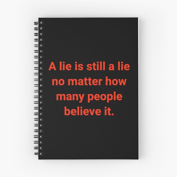 Item preview, A lie is still a lie no matter how many people believe it. designed and sold by Rachel the Artist .
