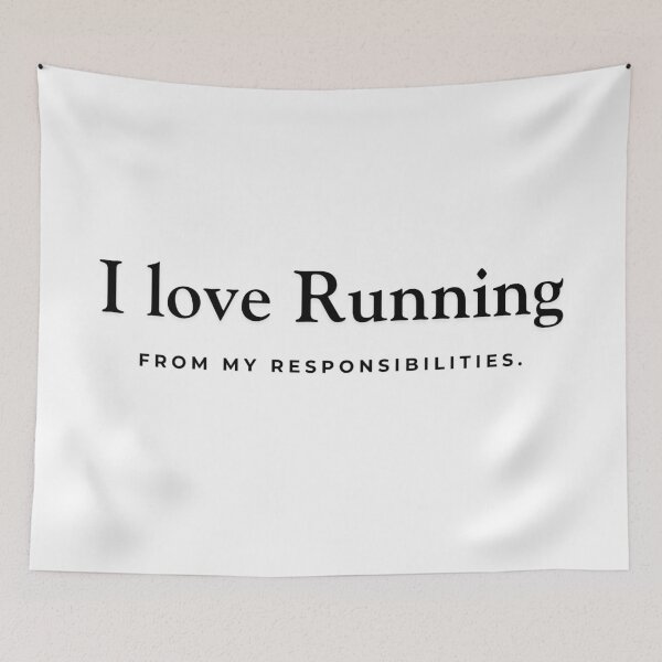 Item preview, I Love Running (From My Responsibilities)! designed and sold by Ink And Inspire.