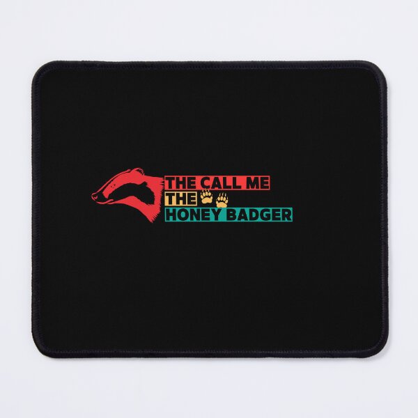 Item preview, They Call Me The Honey Badger designed and sold by dudelinart.