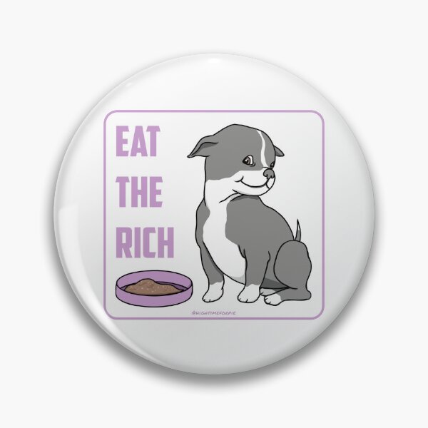 Item preview, Eat the Rich designed and sold by High Time for Pie.