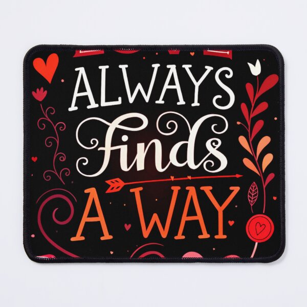 Item preview, Love Always Finds A Way, True Love, Romantic Vibes, Design designed and sold by PixelStoneDesign .