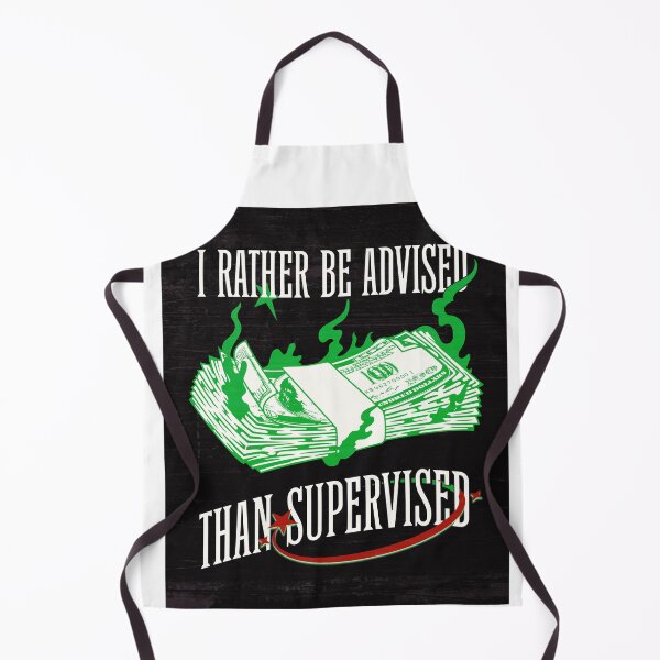 Item preview, I Rather Be Advised Than Supervised designed and sold by Veliprintdesign.