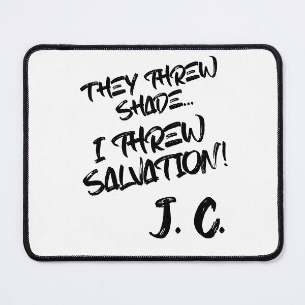 Item preview, They Threw Shade, I Threw Salvation - J.C. designed and sold by KTDesigns321.