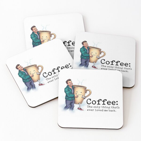 Item preview, Coffee:  The only thing that's ever loved me back. designed and sold by Cancelpalooza.