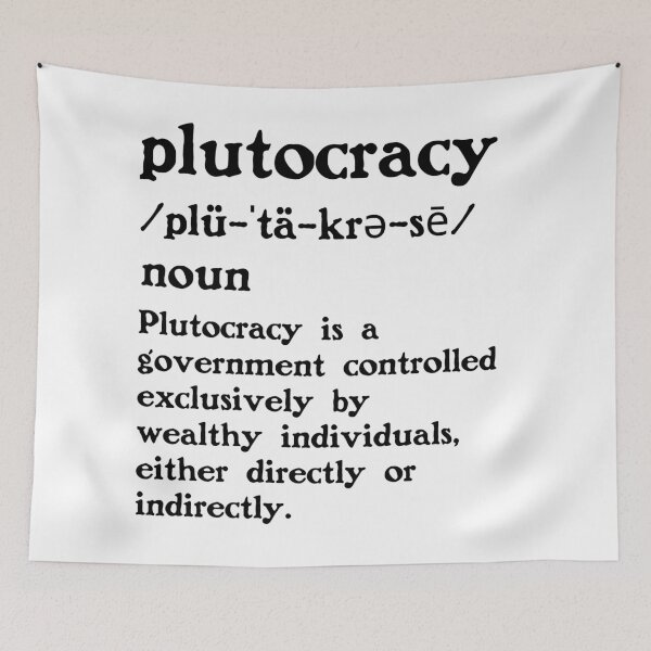 Item preview, The Definition of Plutocracy designed and sold by Unhinged Heather.