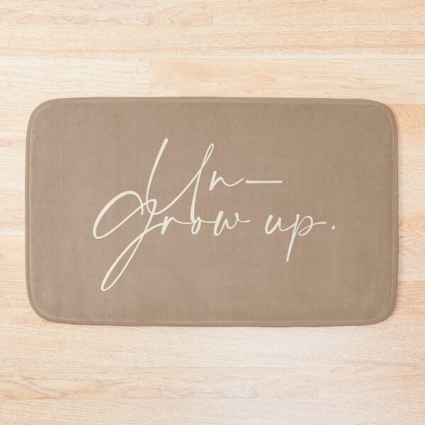 Item preview, Un-Grow Up, Motivational Lettering, Funny Mocha Mousse, Minimal Typography Art Print designed and sold by 83oranges.com.