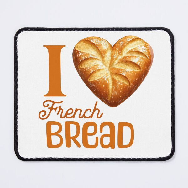 Item preview, I Love French Bread designed and sold by DigitalToast.