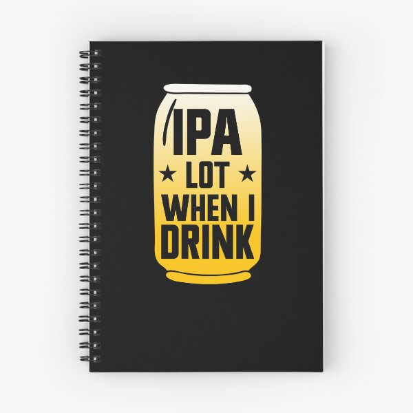 Item preview, IPA Lot When I Drink Beer Funny Beer Lover Men's IPA Gear designed and sold by DynamicDesign.