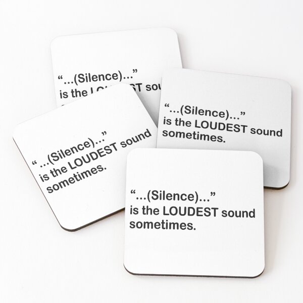 Item preview, Silence is the LOUNDEST sound sometimes. designed and sold by OctonoteStudio.