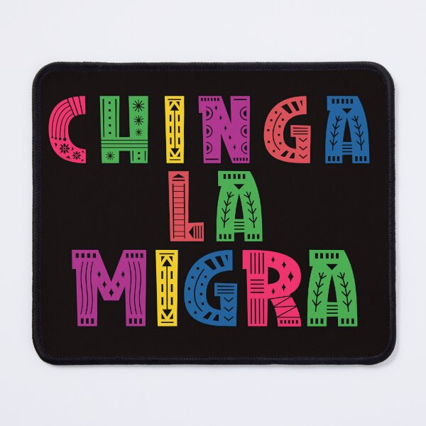 Item preview, Chinga La Migra, No Human Is Illegal, Resist designed and sold by desireedickens.