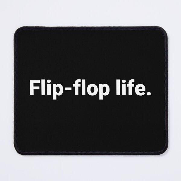 Item preview, Flip-flop life. designed and sold by Text-based T-Shirts and Gifts.