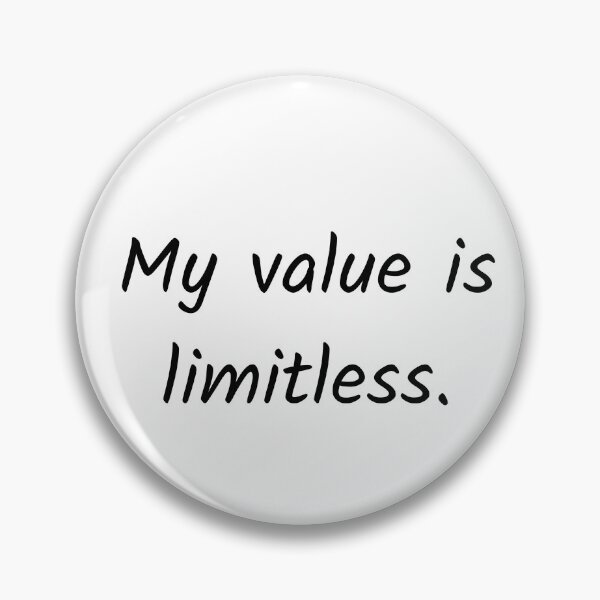 Item preview, My value is limitless.  designed and sold by Solastavie.