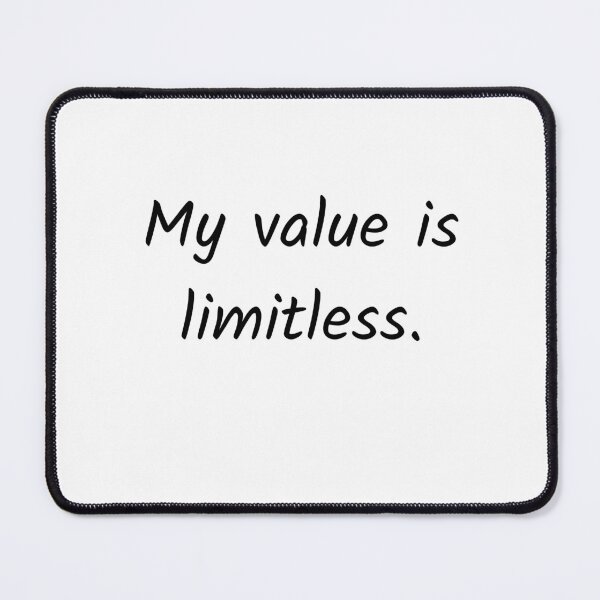 Item preview, My value is limitless.  designed and sold by Solastavie.