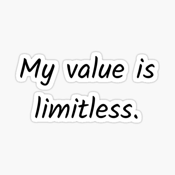 Item preview, My value is limitless.  designed and sold by Solastavie.