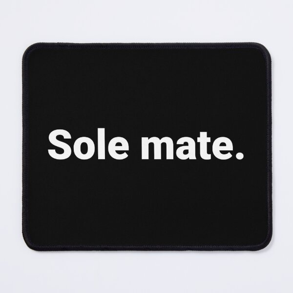 Item preview, Sole mate. designed and sold by Text-based T-Shirts and Gifts.