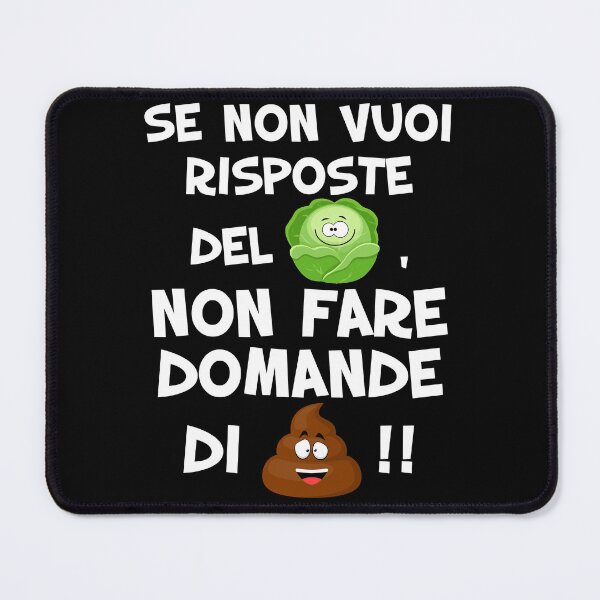Item preview, Se non vuoi risposte del cavolo non fare domande di merda v1 Funny designed and sold by superpixus.