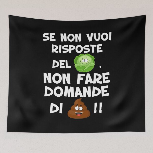 Item preview, Se non vuoi risposte del cavolo non fare domande di merda v1 Funny designed and sold by superpixus.