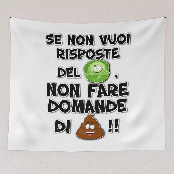 Item preview, Se non vuoi risposte del cavolo non fare domande di merda v2 Funny designed and sold by superpixus.