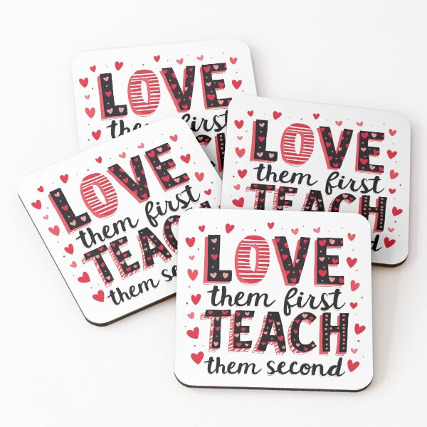 Item preview, Love Them First, Teach Them Second - Inspirational Teacher designed and sold by Blok45.