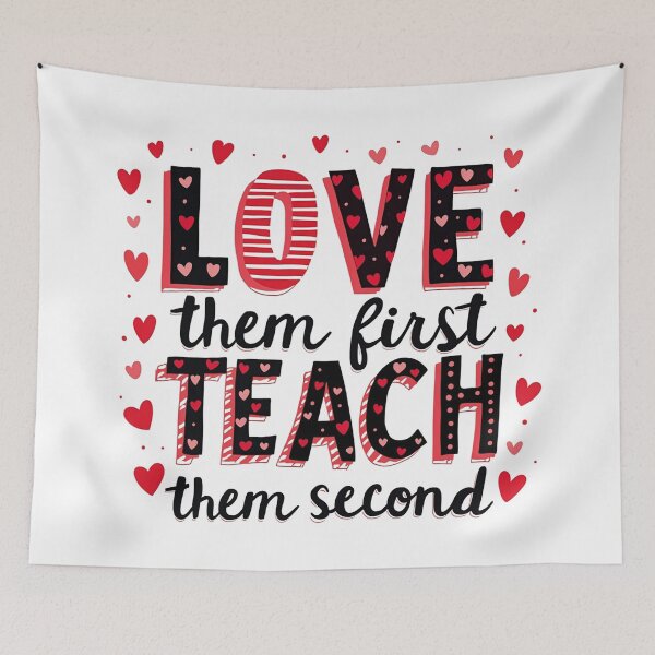 Item preview, Love Them First, Teach Them Second - Inspirational Teacher designed and sold by Blok45.