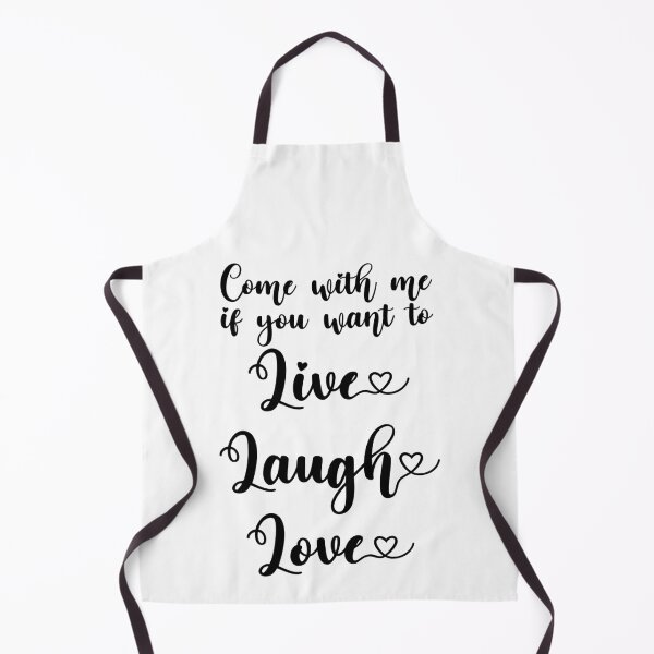Item preview, Come with me if you want to Live Laugh Love designed and sold by spoonsmerch.